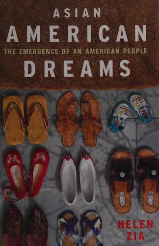 Asian American Dreams: The Emergence Of An American People