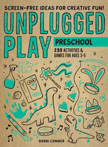 Unplugged Play: Preschool: 263 Activities & Games for Ages 3-5 (Unplugged Play)