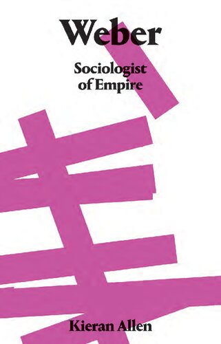 Weber: Sociologist of Empire