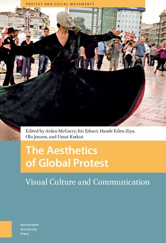 The Aesthetics of Global Protest: Visual Culture and Communication