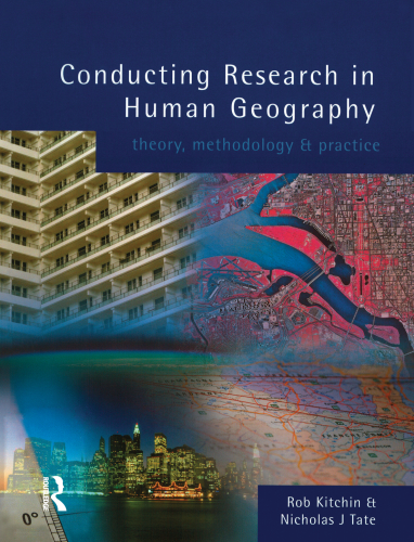 Conducting research in human geography: theory, methodology and practice