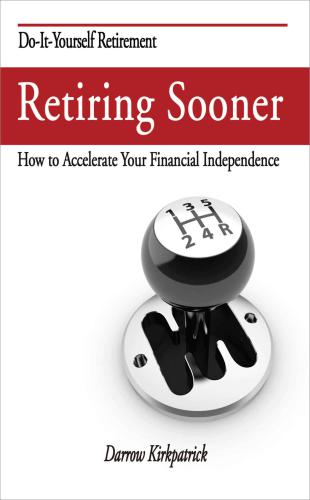 Retiring Sooner: How to Accelerate Your Financial Independence