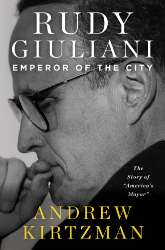 Rudy giuliani: emperor of the city
