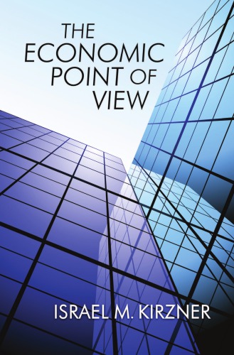 The economic point of view: an essay in the history of economic thought