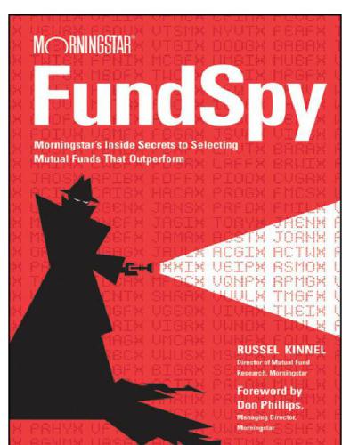 The fund spy Morningstar's inside secrets to selecting funds that outperform
