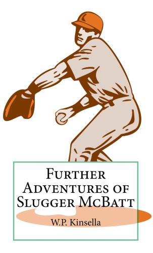 Further Adventures of Slugger McBatt