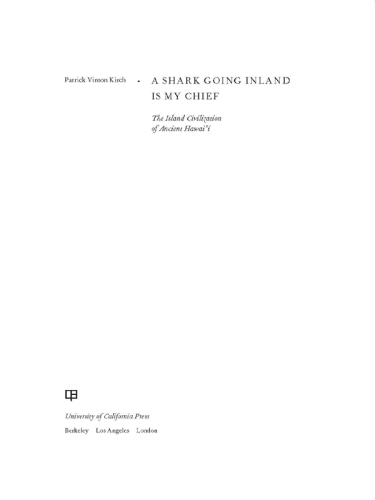 Shark Going Inland Is My Chief: the Island Civilization of Ancient Hawai'i