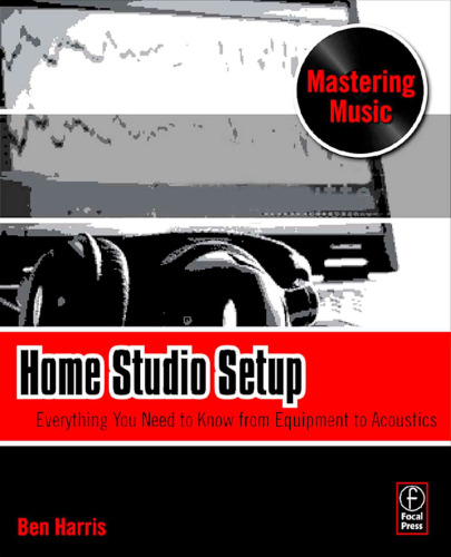 Home Studio Setup: Everything You Need to Know from Equipment to Acoustics