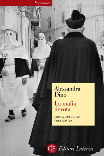 La mafia devota. Chiesa, religione, Cosa Nostra