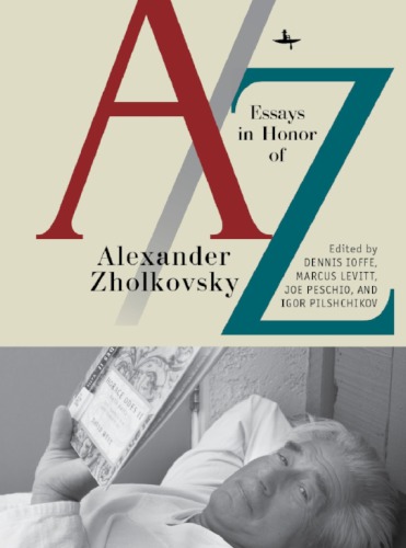 A/z: Essays in Honor of Alexander Zholkovsky