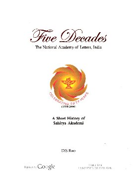 Five Decades: The National Academy of Letters, India : a Short History of Sahitya Akademi
