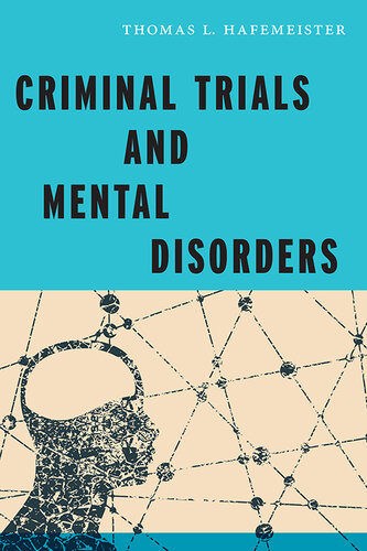 Criminal Trials and Mental Disorders (Psychology and Crime)