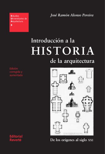 Introducción a la historia de la arquitectura (EUA08) (Estudios Universitarios de Arquitectura) (Spanish Edition)
