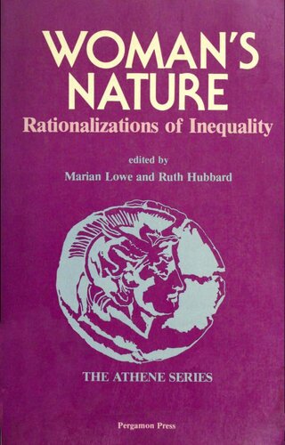 Woman's nature: Rationalizations of inequality (The Athene series)