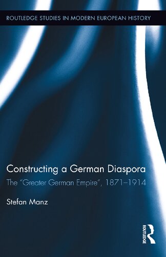 Constructing a German Diaspora: The 
