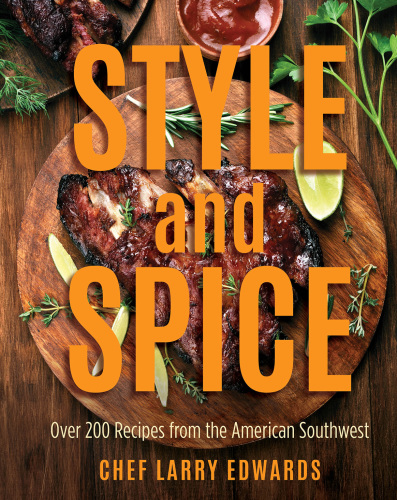 Style and spice: over 200 recipes from the American Southwest