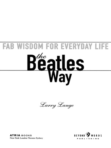 The Beatles Way: Fab Wisdom for Everyday Life