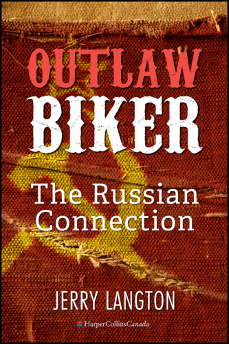 Outlaw biker: the Russian connection