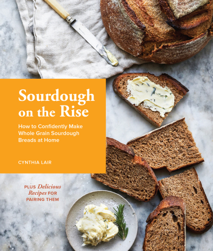 Sourdough on the rise: how to confidently make whole grain sourdough breads at home