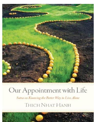 Our appointment with life: discourse on living happily in the present moment