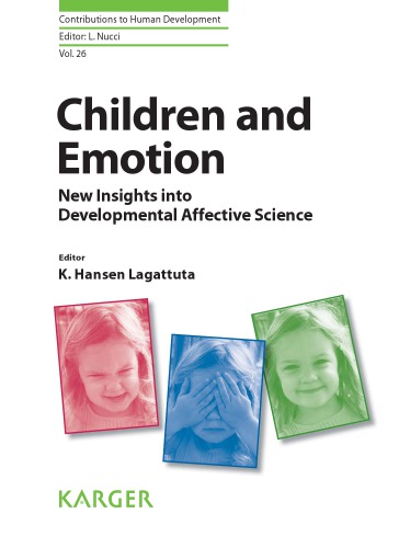 Children and emotion new insights into developmental affective science