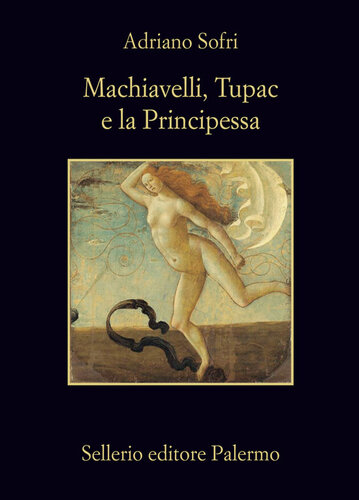 Machiavelli, Tupac e la Principessa