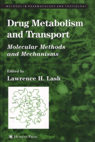 Drug metabolism and transport: molecular methods and mechanisms