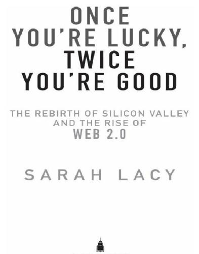 Once you're lucky, twice you're good: the rebirth of Silicon Valley and the rise of Web 2.0