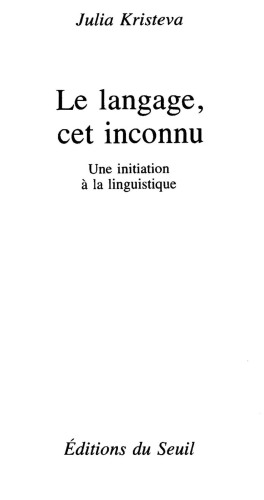Le langage, cet inconnu une initiation à la linguistique