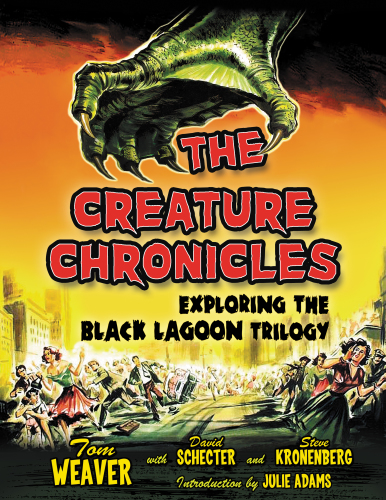 The Creature Chronicles Exploring the Black Lagoon Trilogy