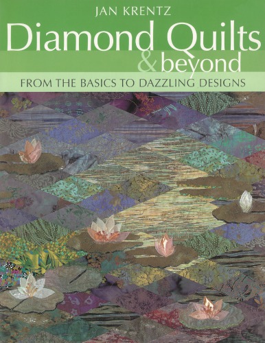 Diamond quilts & beyond: from the basics to dazzling designs