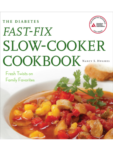 The diabetes fast-fix slow-cooker cookbook: Fresh twists on family favorites