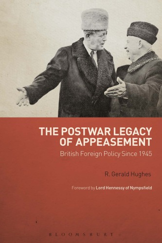 The postwar legacy of appeasement: British foreign policy since 1945