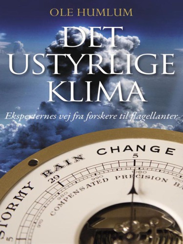 Det ustyrlige klima: eksperternes vej fra forskere til flagellanter