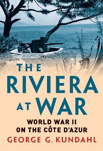 The Riviera at War: World War II on the Côte d'Azur