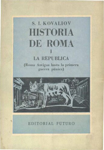 Historia de Roma. Tomo 1. La República.