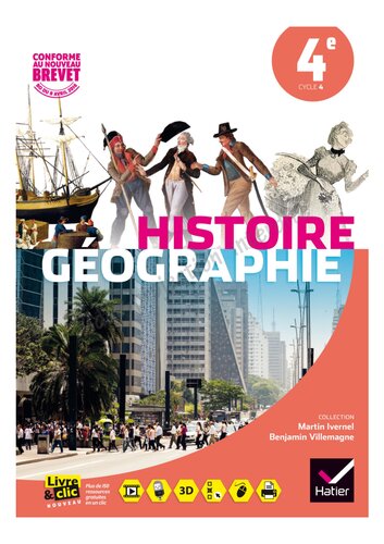 Histoire-Géographie Enseignement Moral et Civique 4e - Manuel de l'élève - Nouveau programme 2016