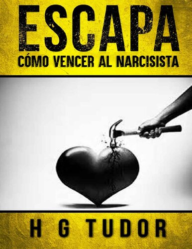Escapa: Cómo Vencer al Narcisista
