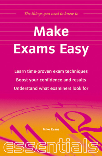 Make Exams Easy: The Things You Need to Know
