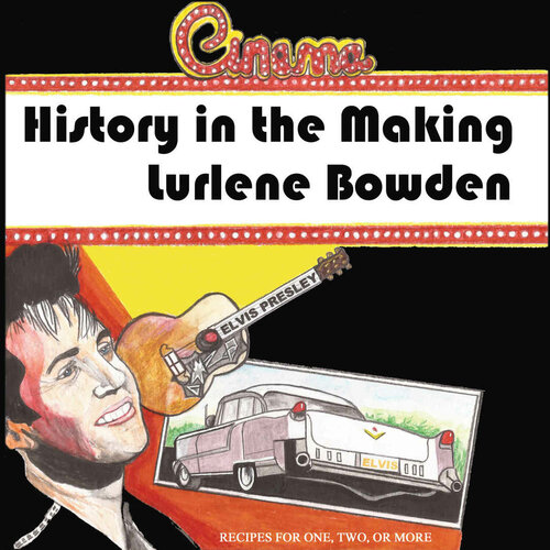 History in the Making: Recipes for One, Two, or More