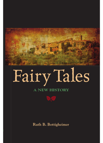 Fairy Tales: A New History