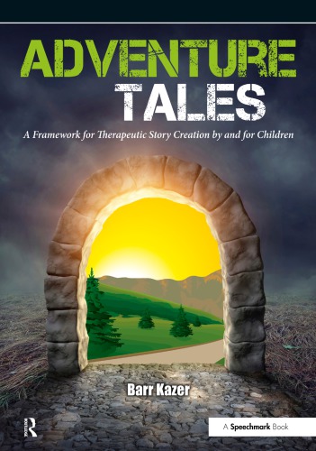 Adventure tales: a framework for therapeutic story creation by and for children