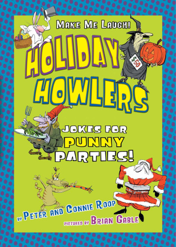 Holiday Howlers: Jokes for Punny Parties