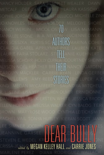 Dear bully: 70 authors tell their stories