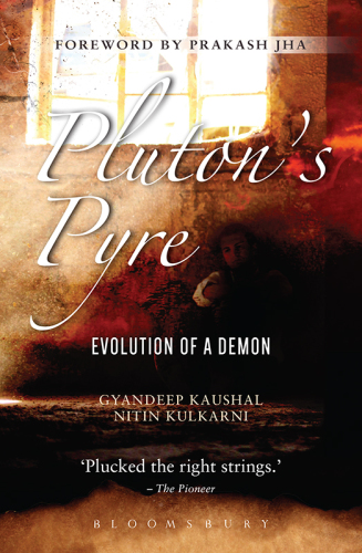 Pluton's Pyre: Evolution of a Demon