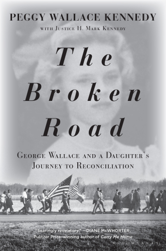 The broken road: George Wallace and a daughter's journey to reconciliation