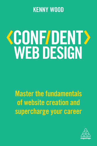 Confident Web Design Master theFundamentals of Website Creation and Supercharge Your Career