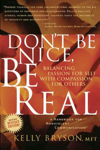 Don't be nice, be real: balancing passion for self with compassion for others