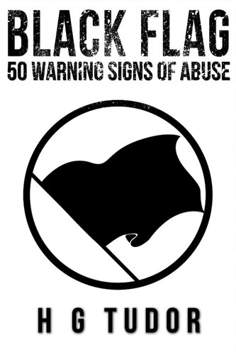 Black Flag: 50 Warning Signs of Abuse