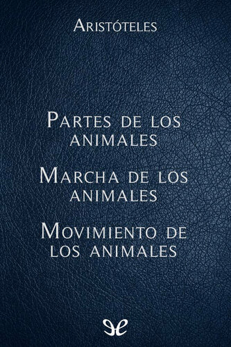 Partes de los animales, Marcha de los animales, Movimiento de los animales